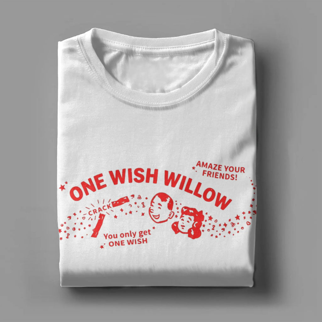 One Wish Willow Obsession Funny 100% Cotton T-Shirt | Free Shipping | Trend Pixel Store