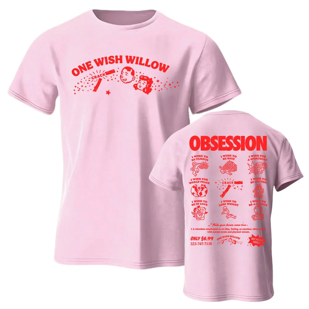 One Wish Willow Obsession Funny 100% Cotton T-Shirt | Free Shipping | Trend Pixel Store